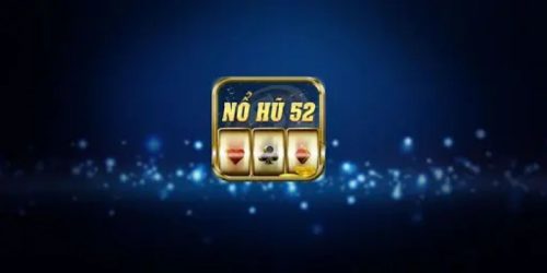 Nổ hũ 52